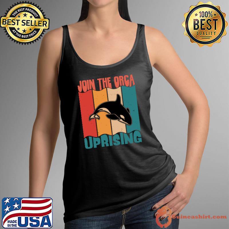 Awesome groovy Orca Uprising Join The Orca Uprising 2023 Whales Attack Vintage T-Shirt Tank Top