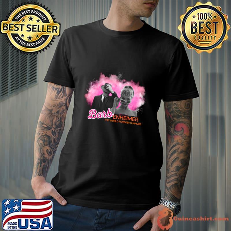 Barbenheimer cloudy the world forever changes barbie T-Shirt