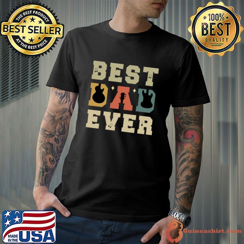 Best Dad Ever, Music and Gutter Maintenance T-Shirt
