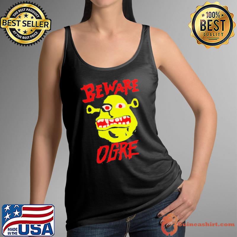 Beware ogre ogre lover perfect birthday shirt