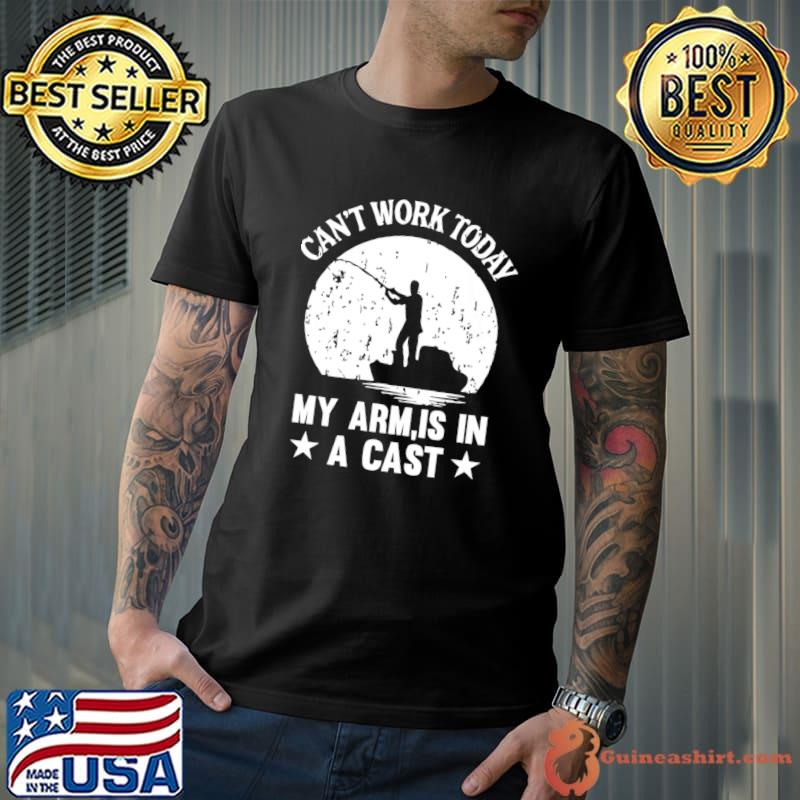 Can't work today My Arm is in an cast stars T-Shirt