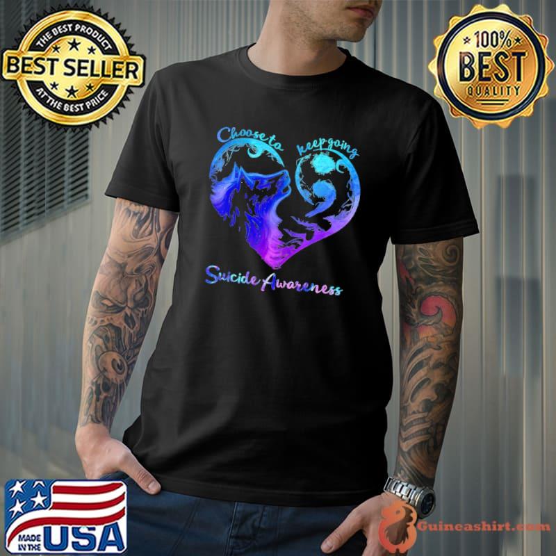 Choose to keep going suicide awareness heart wolf shirt