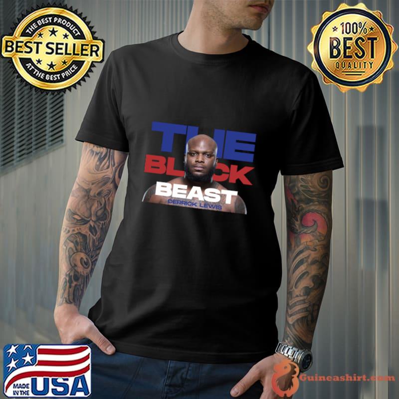 Derrick Lewis An American Mixed martial Artist The Black Beast T-Shirt