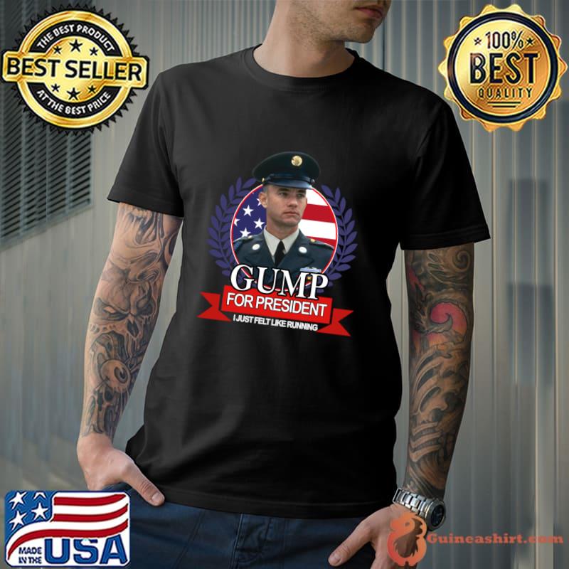 Gump For President I Just Felt Like Running Forrest Gump Team Usa Flag T-Shirt