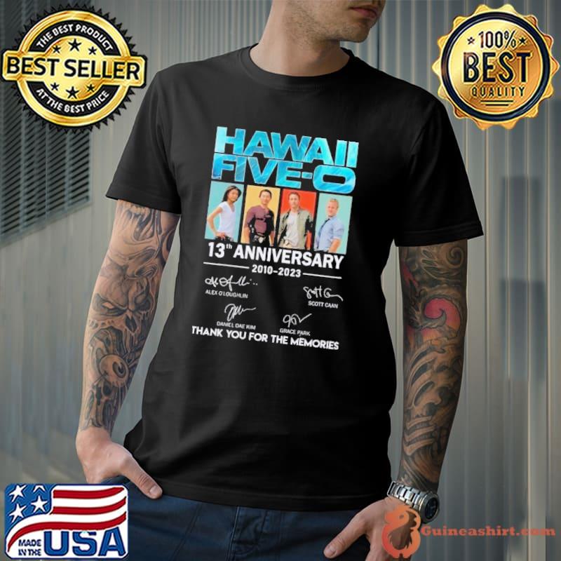 Hawaii five-o 13th anniversary 2010 2023 thank you for the memories signature s Unisex