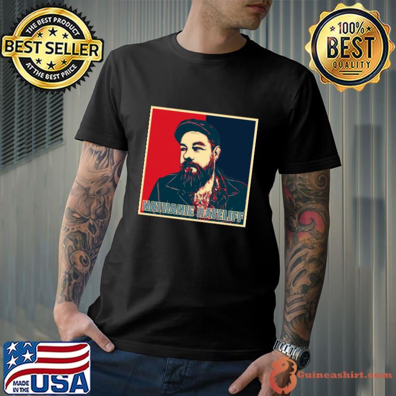 Hope Poster ART Nathaniel Rateliff Retro T-Shirt