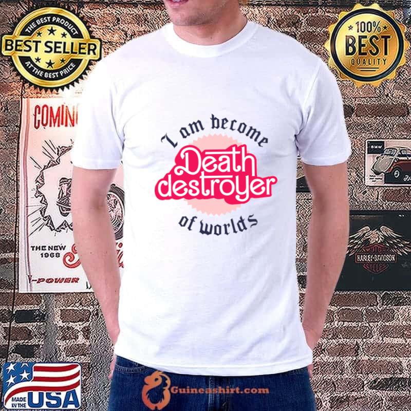 I am become death the destroyer of worlds Ver.2 barbernheim T-Shirt
