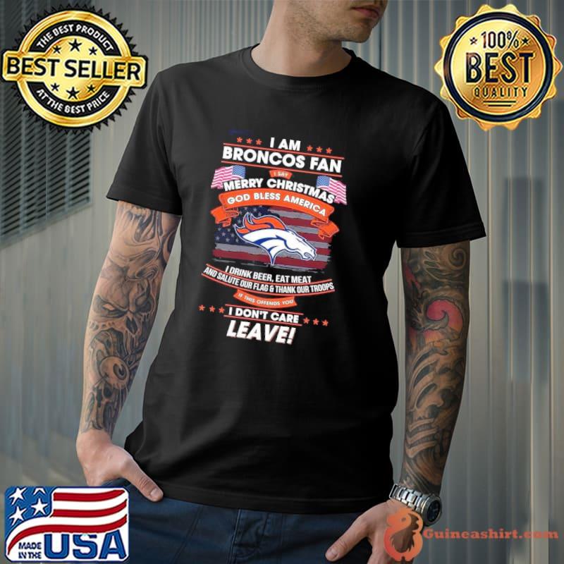 I am broncos fan merry christmas god bless america drink beer usa flag shirt