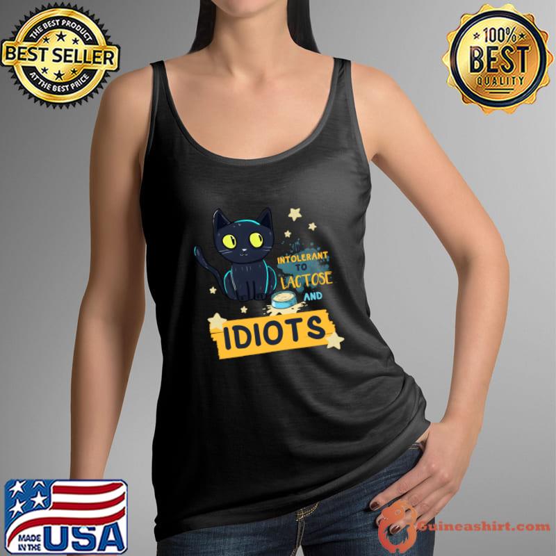 I'm Intolerant to Lactose and Idiots Black Cat T-Shirt Tank Top