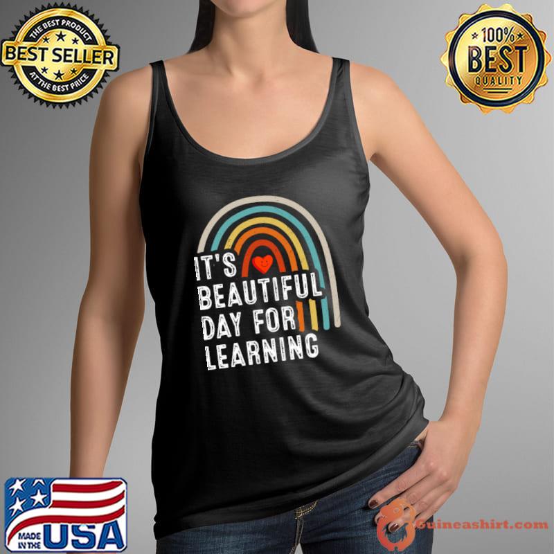 It's Beautiful Day For Learning Retro Rainbow T-Shirt Tank Top