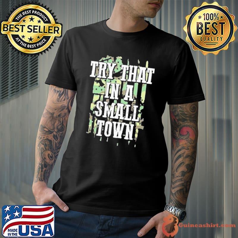 Jason Aldean Try That In A Small Town Camo Flag Shirt