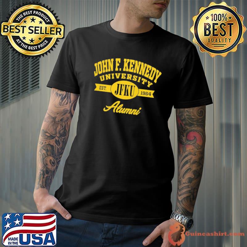 John F Kennedy University alumni est 1964 s Unisex