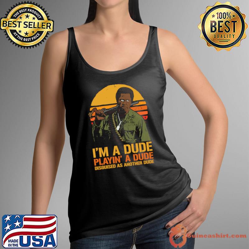 Kirk Lazarus I'm A Dude Playing A Dude Vintage T-Shirt