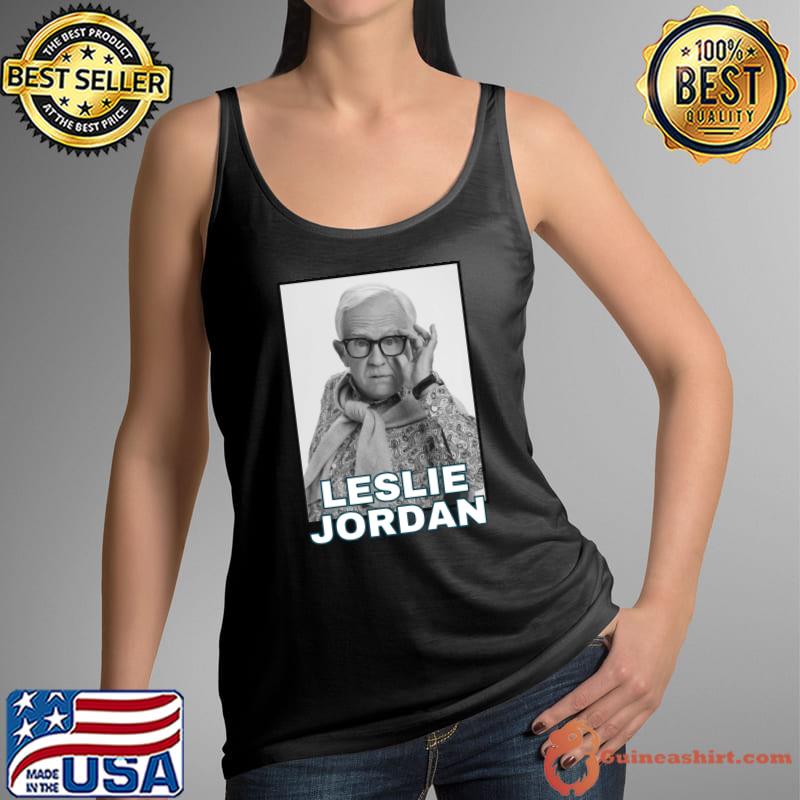 Leslie jordan american actor singer Beverley Leslie T-Shirt