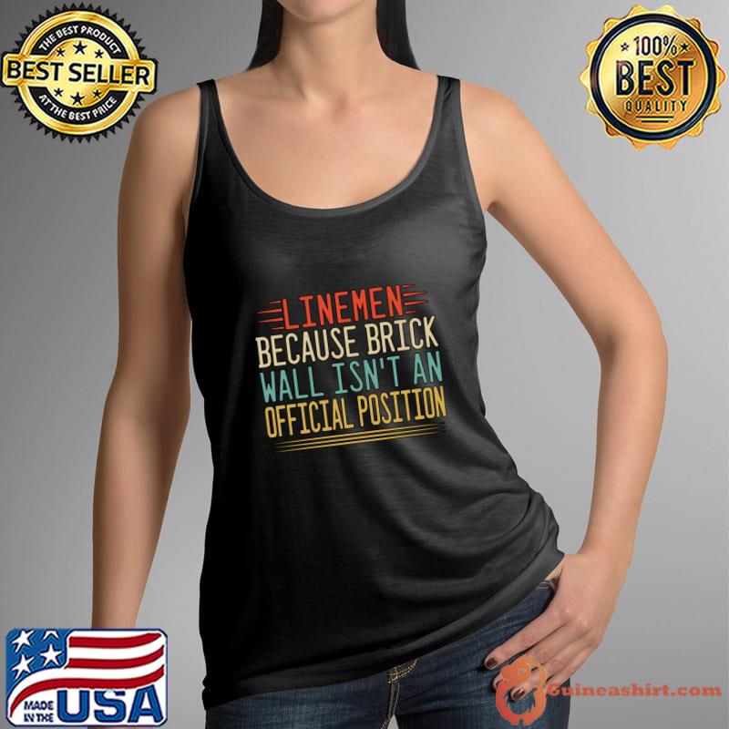 Lineman Because Brick Wall Isn't An Official Position Retro Football Player T-Shirt