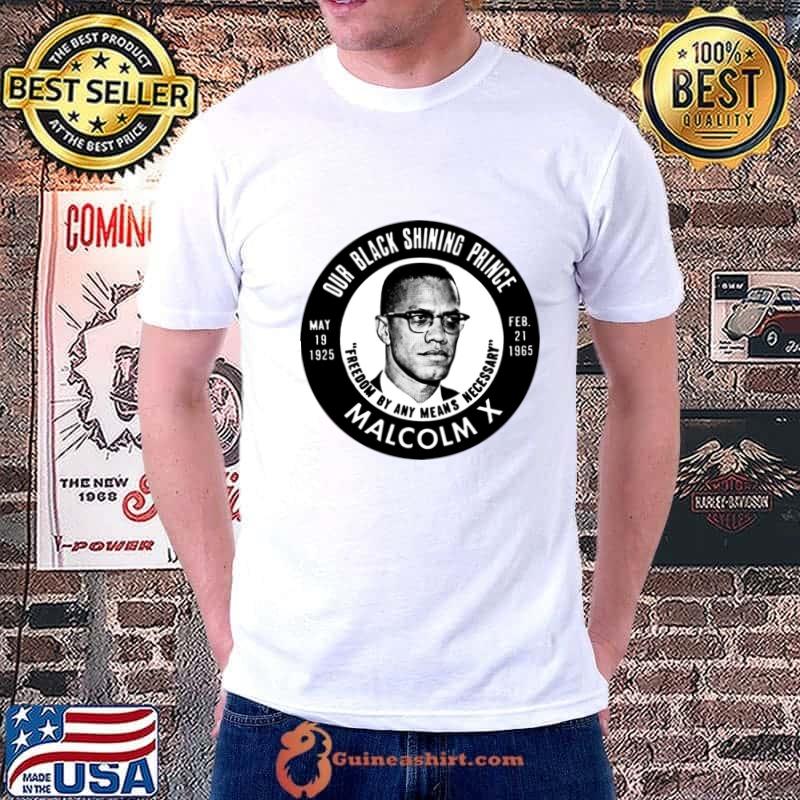 Malcolm X Vintage Button Our Black Shining Prince T-Shirt
