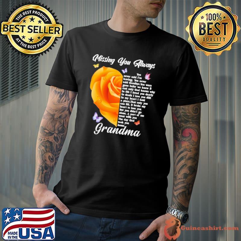 Missing you always Grandma Angel Grandma Rose Butterflies shirt