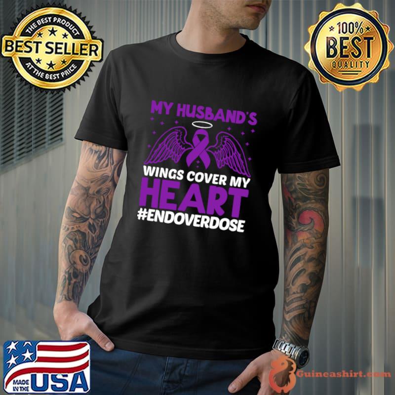 My Husband's Wings Cover My Heart Overdose Awareness Wings T-Shirt