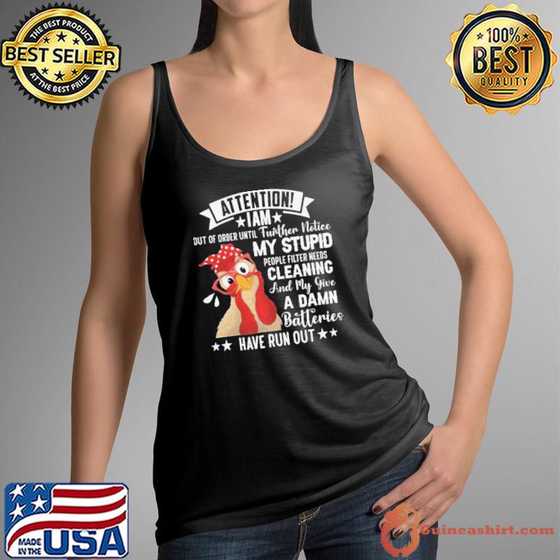 My stupid cleaning and my give a damn have run out chicken s Tank Top