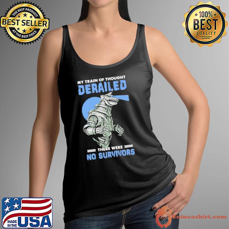 My train og thought derailed there were no survivor godzilla s Tank Top