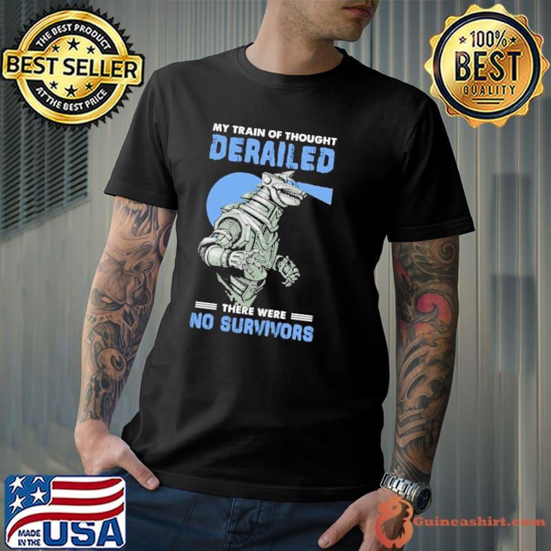 My train og thought derailed there were no survivor godzilla shirt