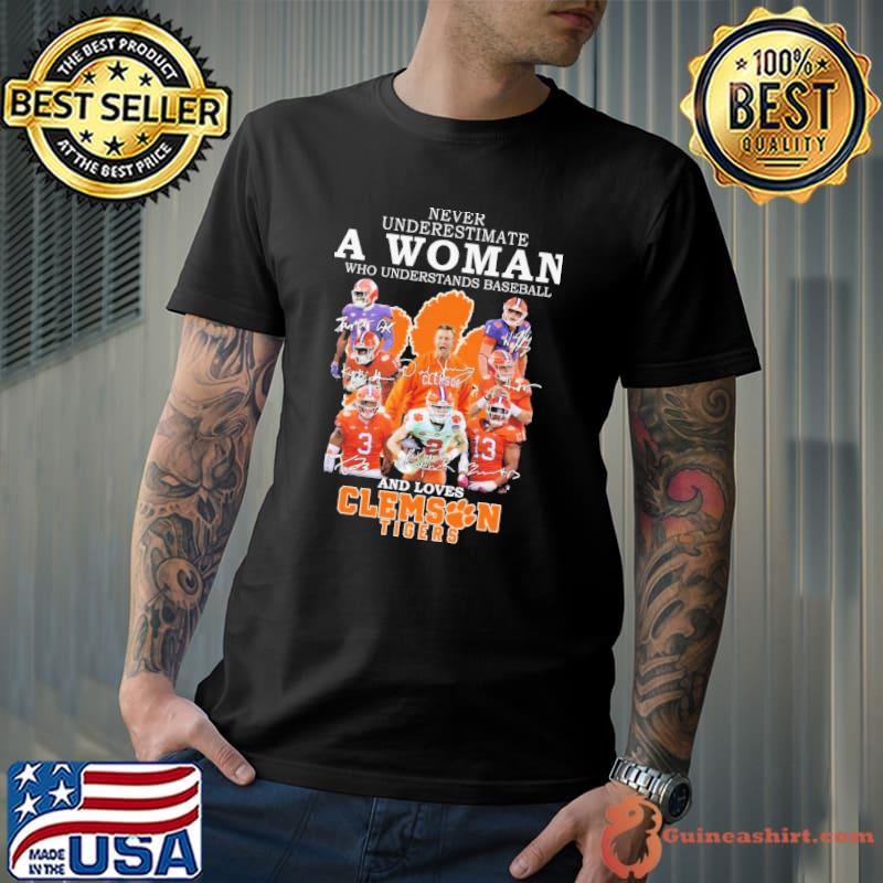 Never underestimate woman baseball loves Clemson tigers signature shirt