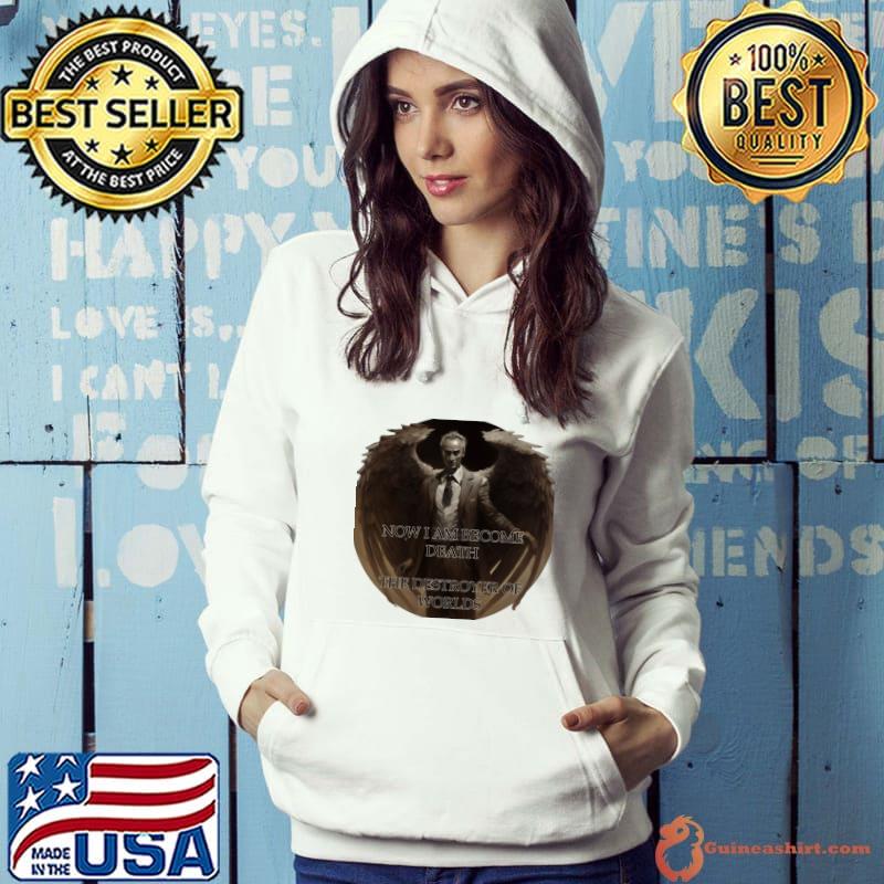 Nice no i am become death the destroyer of worlds wings oppenheimer T-Shirt Hoodie