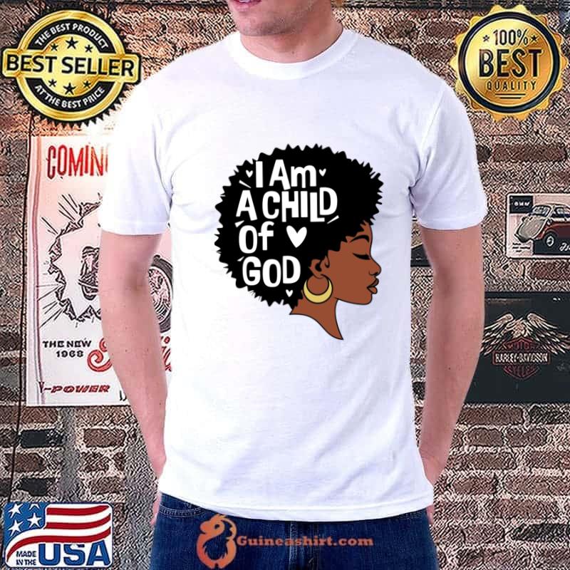 Original i am a child of God, Black Woman T-Shirt