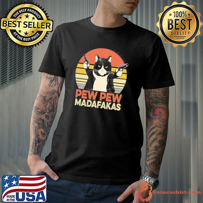 Pew Pew Madafakas Vintage Black Cat shirt