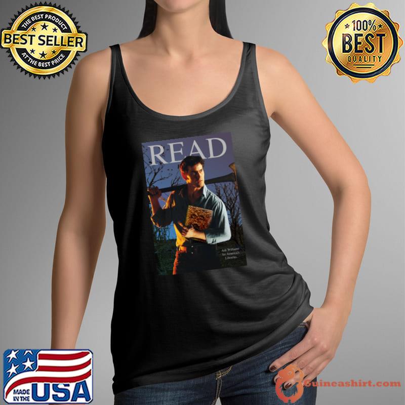 Read with Ash Williams For America's Libraries T-Shirt Tank Top