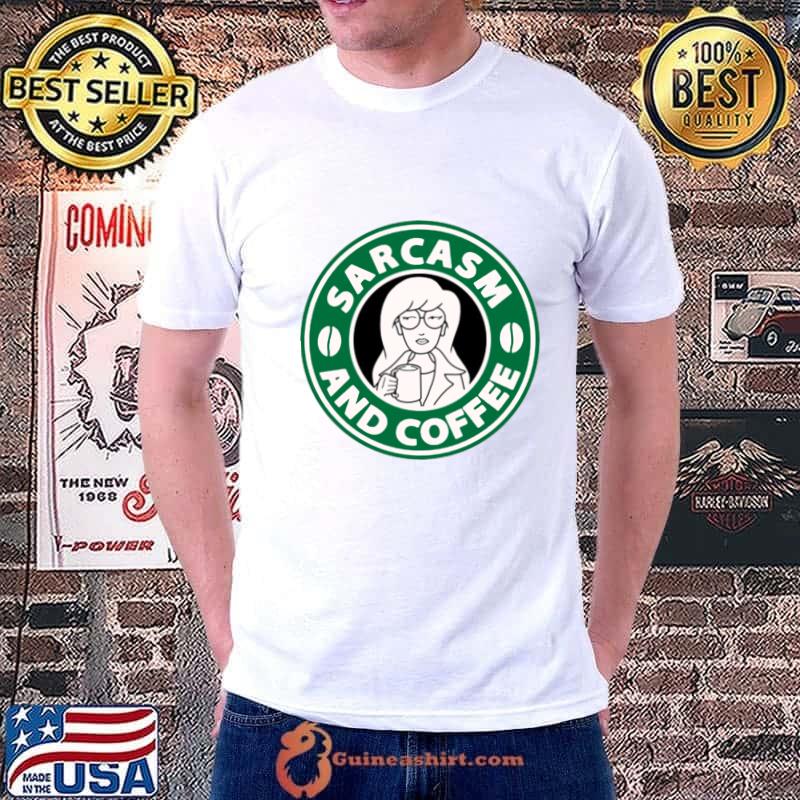 Sarcasm and coffee daria T-Shirt