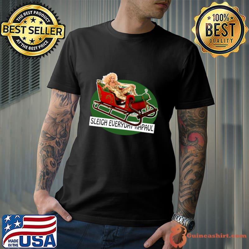 Sleigh Everyday RuPaul Christmas Knit T-Shirt