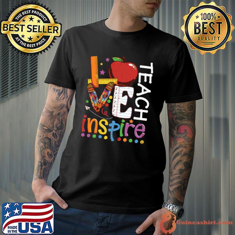 Teach Love Inspire Ruler Apple Pencil T-Shirt
