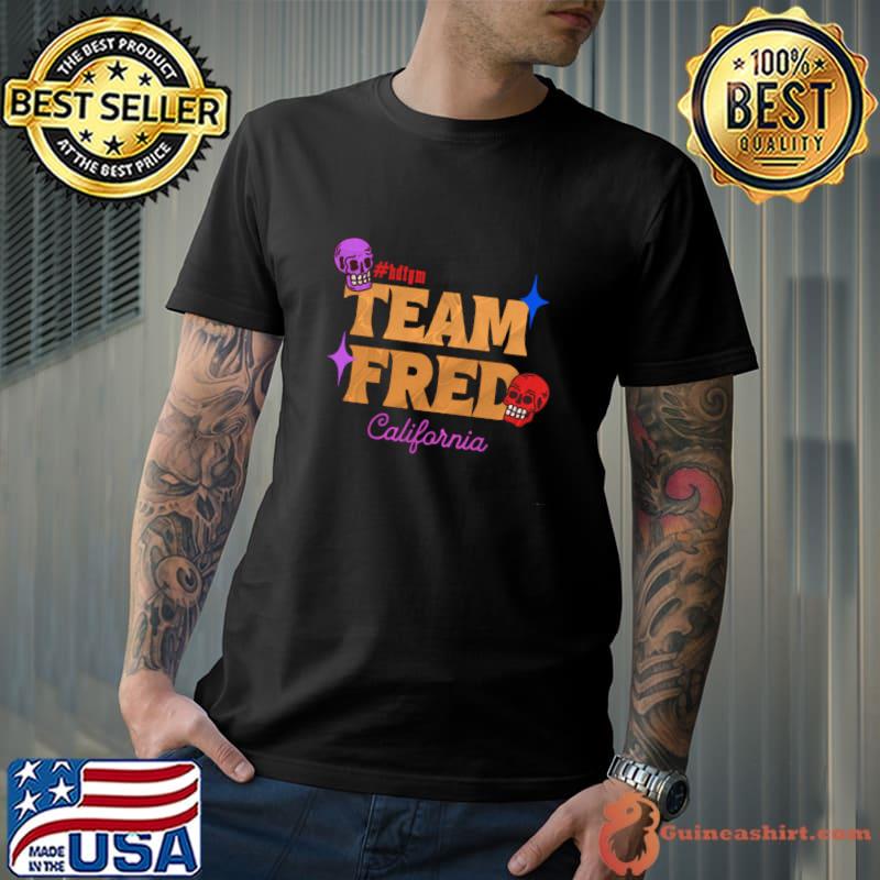 Team Fred California Skull Hdtgm T-Shirt
