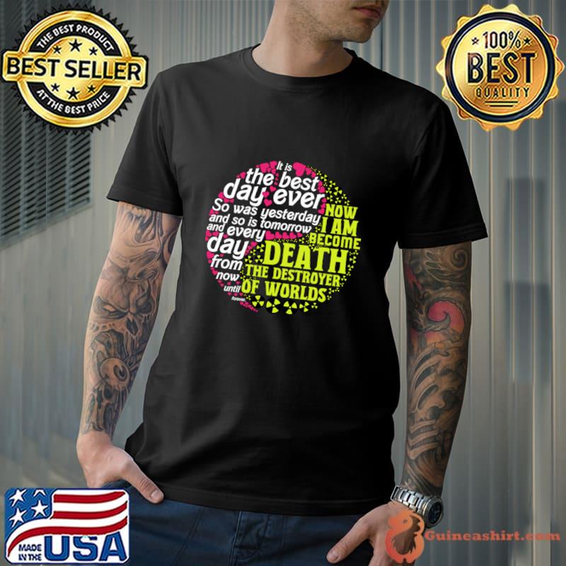 The Best Day Ever So Was Yesterday And So Is Tomorrow Barbenheimer T-Shirt Unisex