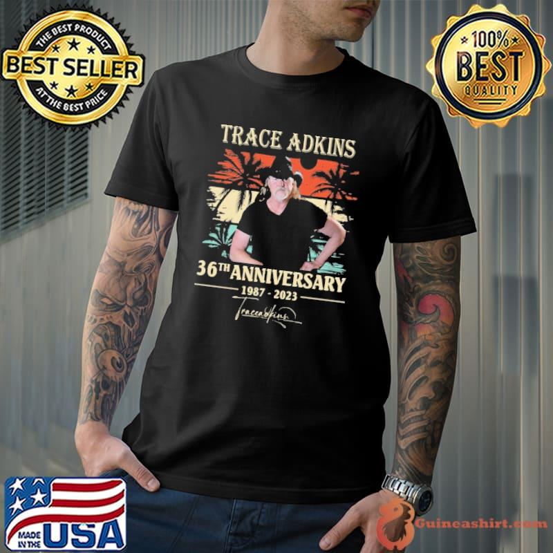 Top trace adkins 36th anniversary 1987 2023 signature vintage shirt