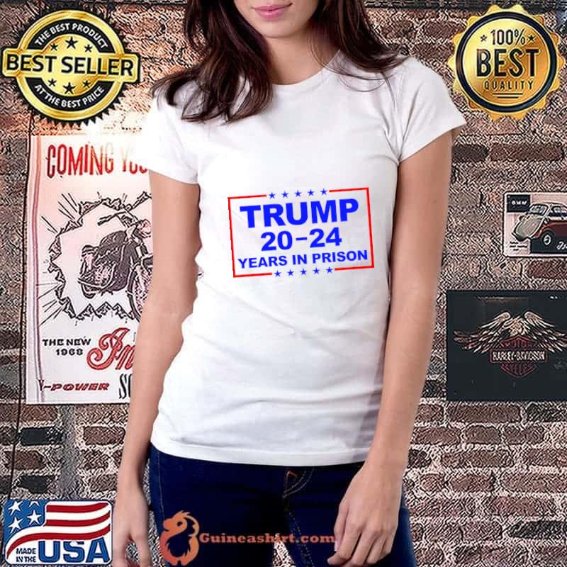 Trump 20-24 Years In Prison Stars Red Line Political T-Shirt Ladiestee