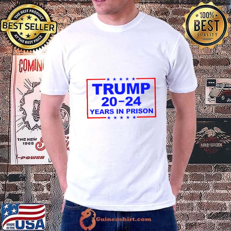 Trump 20-24 Years In Prison Stars Red Line Political T-Shirt