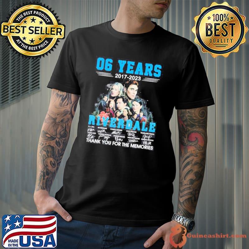 06 Years 2017 2023 Riverdale Thank You For The Memories Signatures Shirt