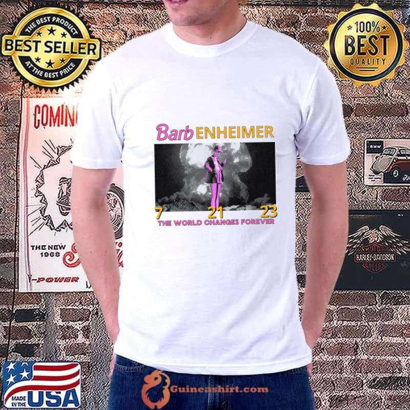 Barbenheimer The World Changes Forever 7 21 23 Barbenheimer T-Shirt