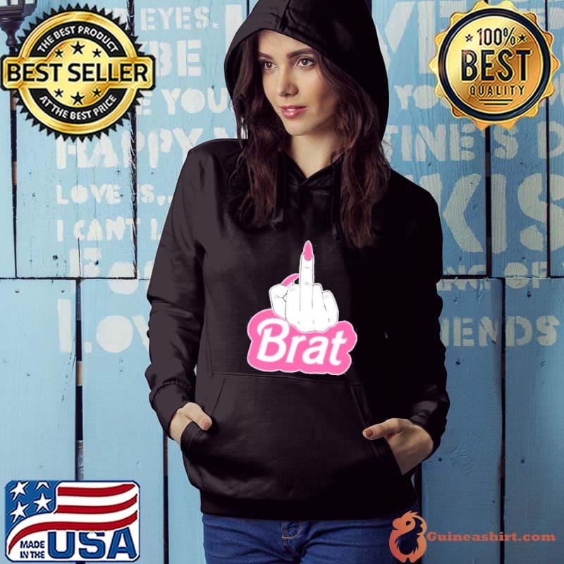 Barbie Brat Fuck You Shirt