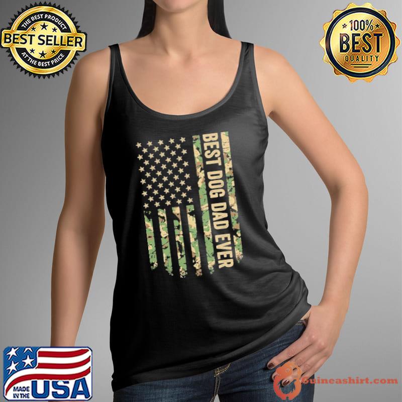 Best Dog Dad Ever American Flag Camo Green Veteran Shirt Tank Top