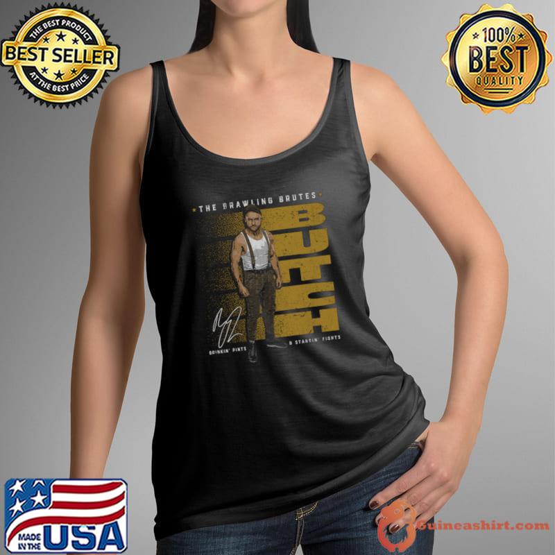 Butch The Brawling Brutes Signature Pose T-Shirt
