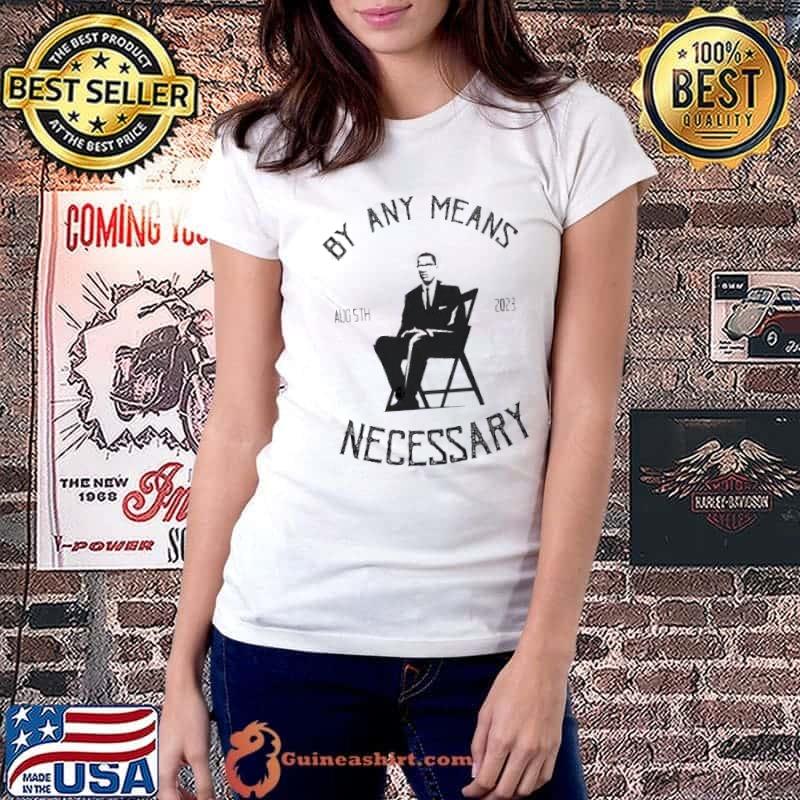 By any Means Necessary Aug 5th 2023 The Alabama Brawl Shirt Ladiestee