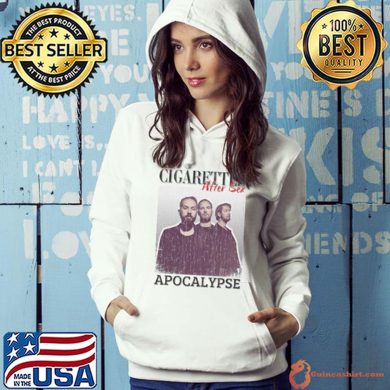 Cigarettes After Sex Vintage 2008 Apocalypse T-Shirt Hoodie
