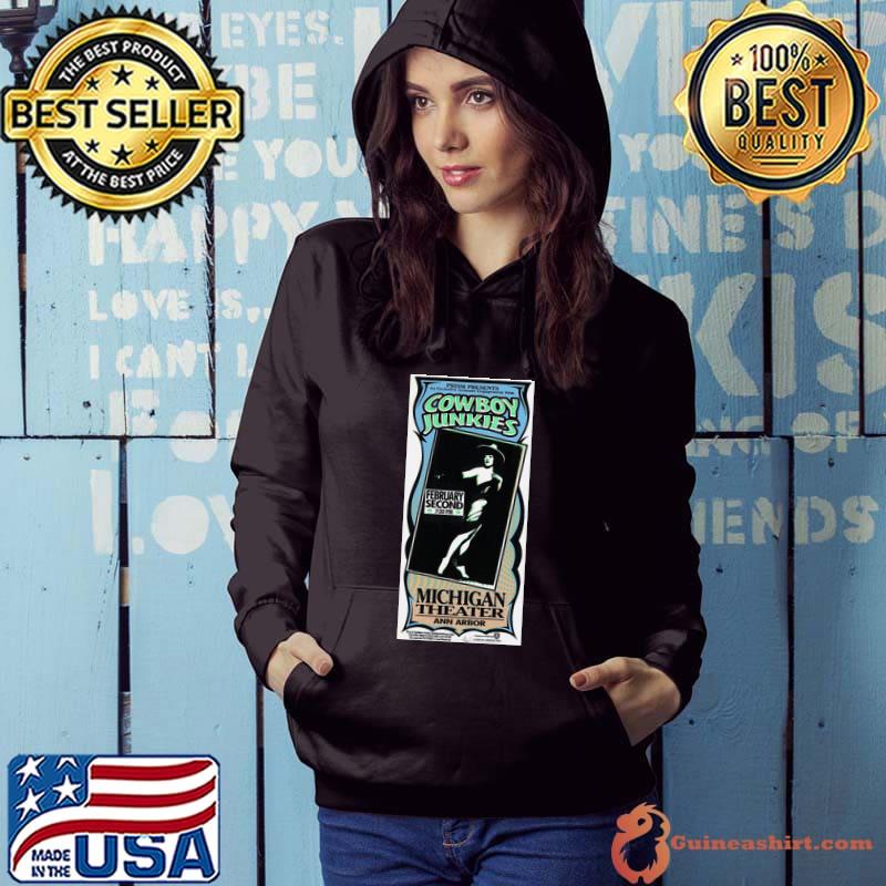 Cowboy Junkies Michigan Theater Ann Arbor concert flyer T-Shirt Hoodie