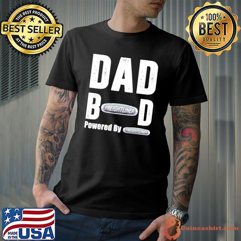 Dad Bod Powered By Freightliner Logo s Unisex