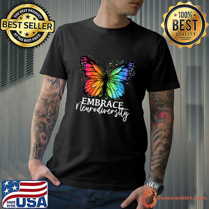 Embrace Neurodiversity Rainbow Butterfly Autism Women T-Shirt Unisex