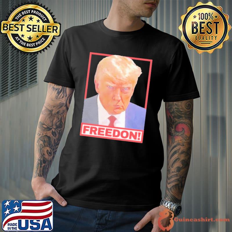FREEDON Trump Mugshot President Shirt Unisex