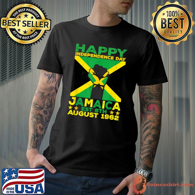 Happy Independence Jamaica Day Jamaican Flag 1962 Strong Hand T-Shirt